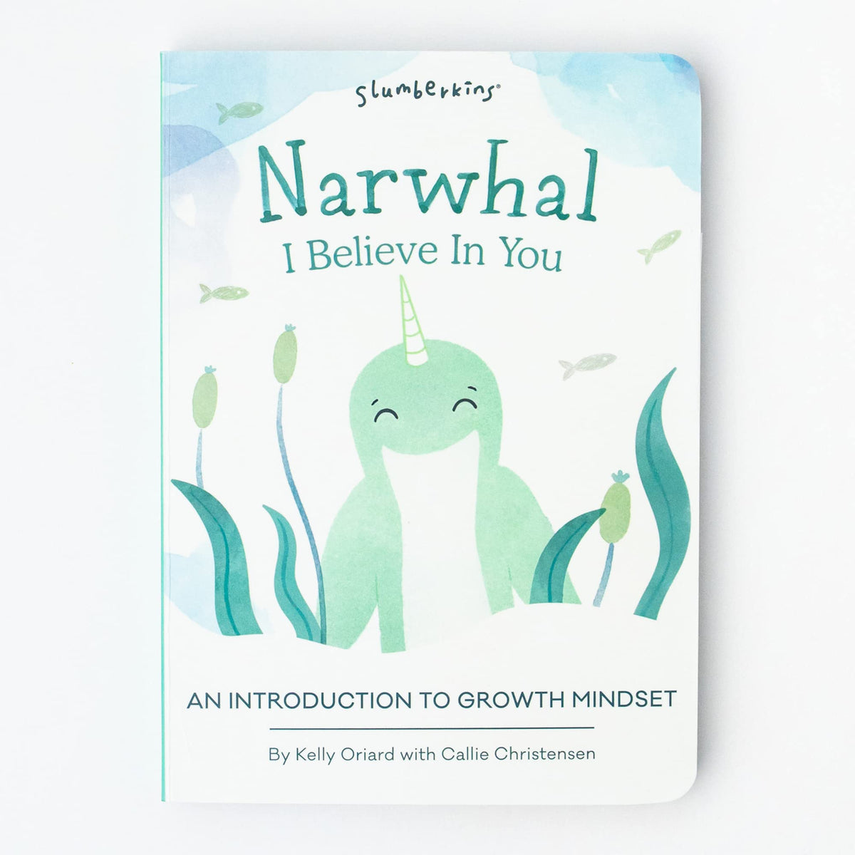 Narwhal, I Believe in You: An Introduction to Growth Mindset