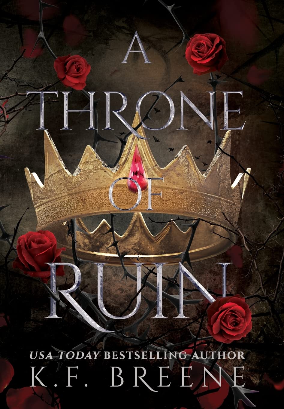 A Throne of Ruin (Deliciously Dark Fairytales)