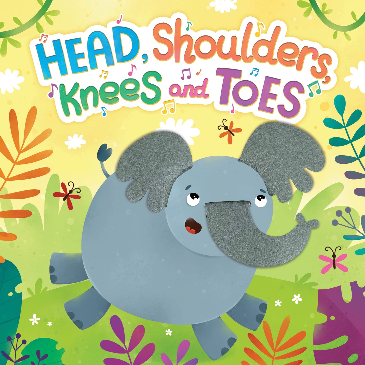 Head, Shoulders, Knees and Toes - Children's Sensory Board Book with Multiple Touch and Feel Felt Legs and More (Touch & Feel Sensory Board Books for Baby & Toddler Time)