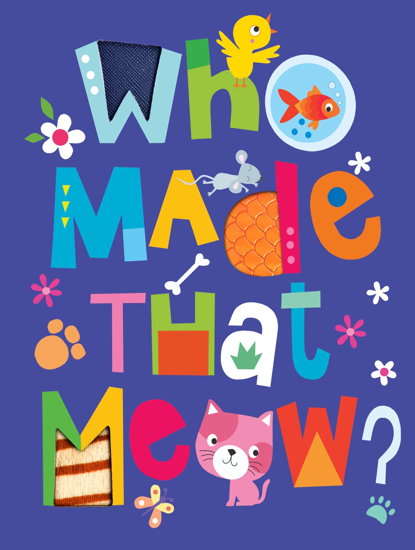 Who Made That Meow? - Children's Sensory Board Book with Touch and Feel