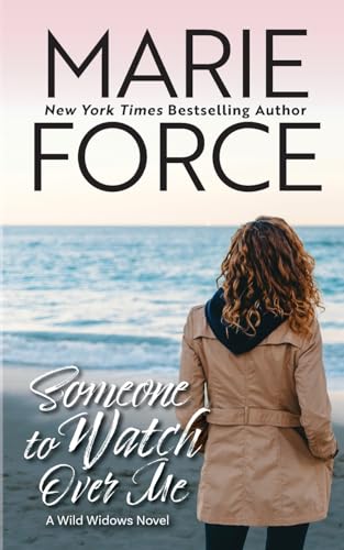 Someone to Watch Over Me (Wild Widows Series)