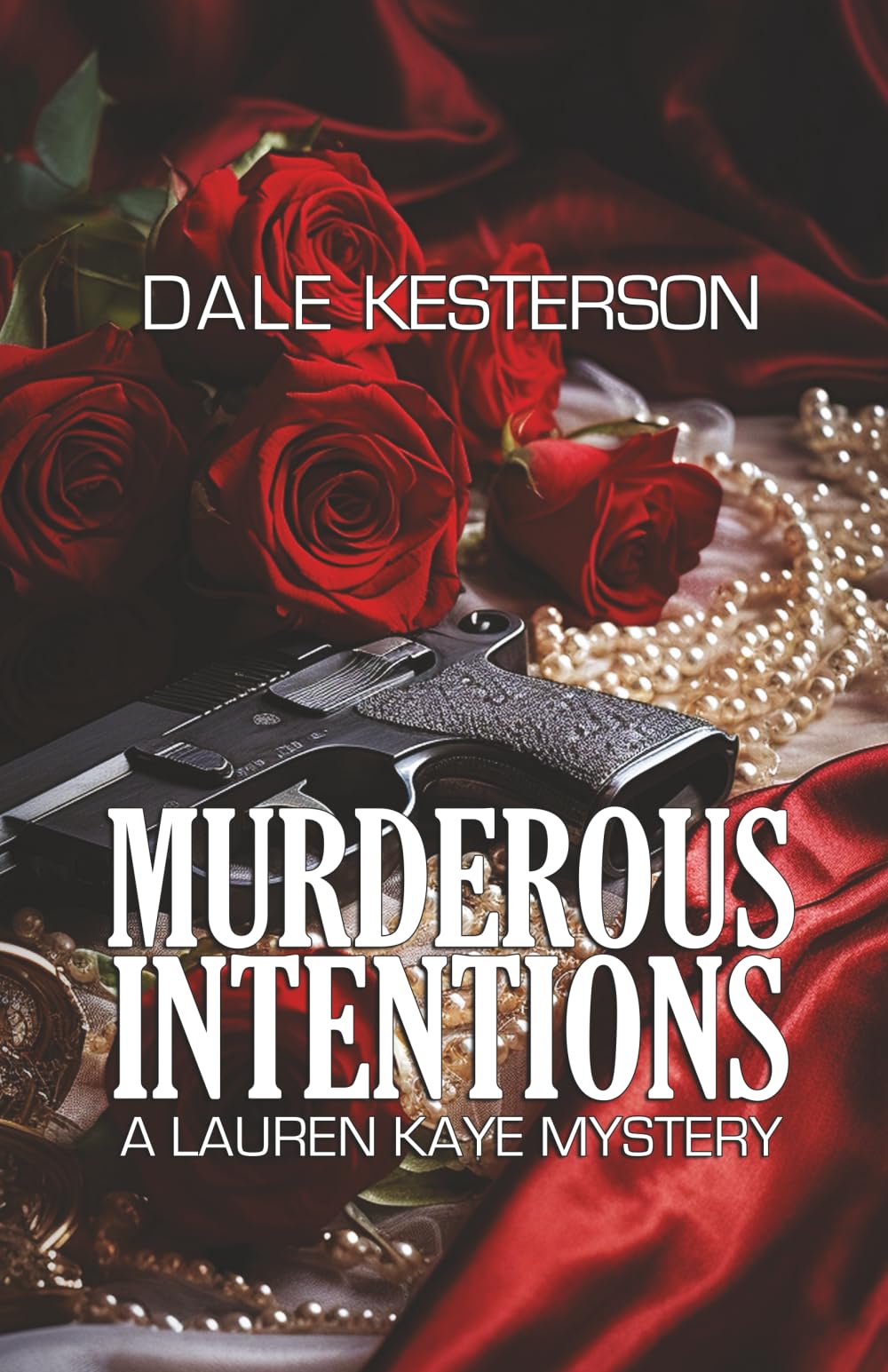 Murderous Intentions (Lauren Kaye Mystery)