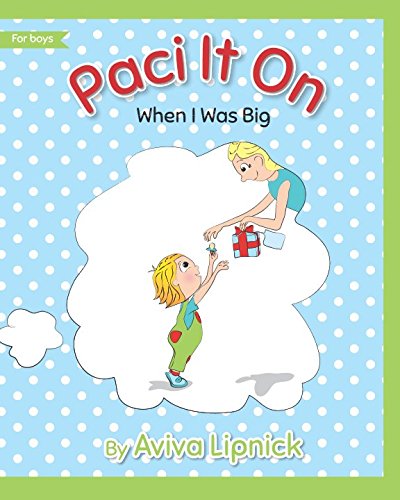 Paci It On (For Boys) (When I Was Big)