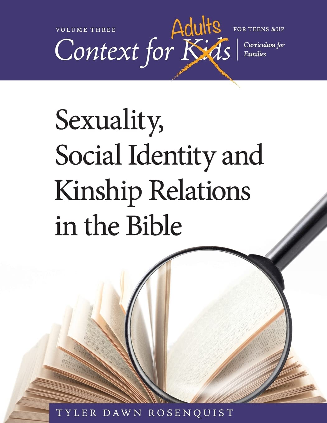 Context For Adults: Sexuality, Social Identity and Kinship Relations in the Bible (Context for Kids)