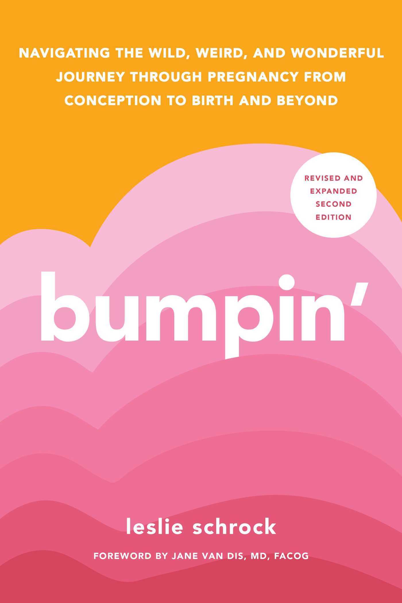 Bumpin': The Modern Guide to Pregnancy: Navigating the Wild, Weird, and Wonderful Journey From Conception Through Birth and Beyond - 8989