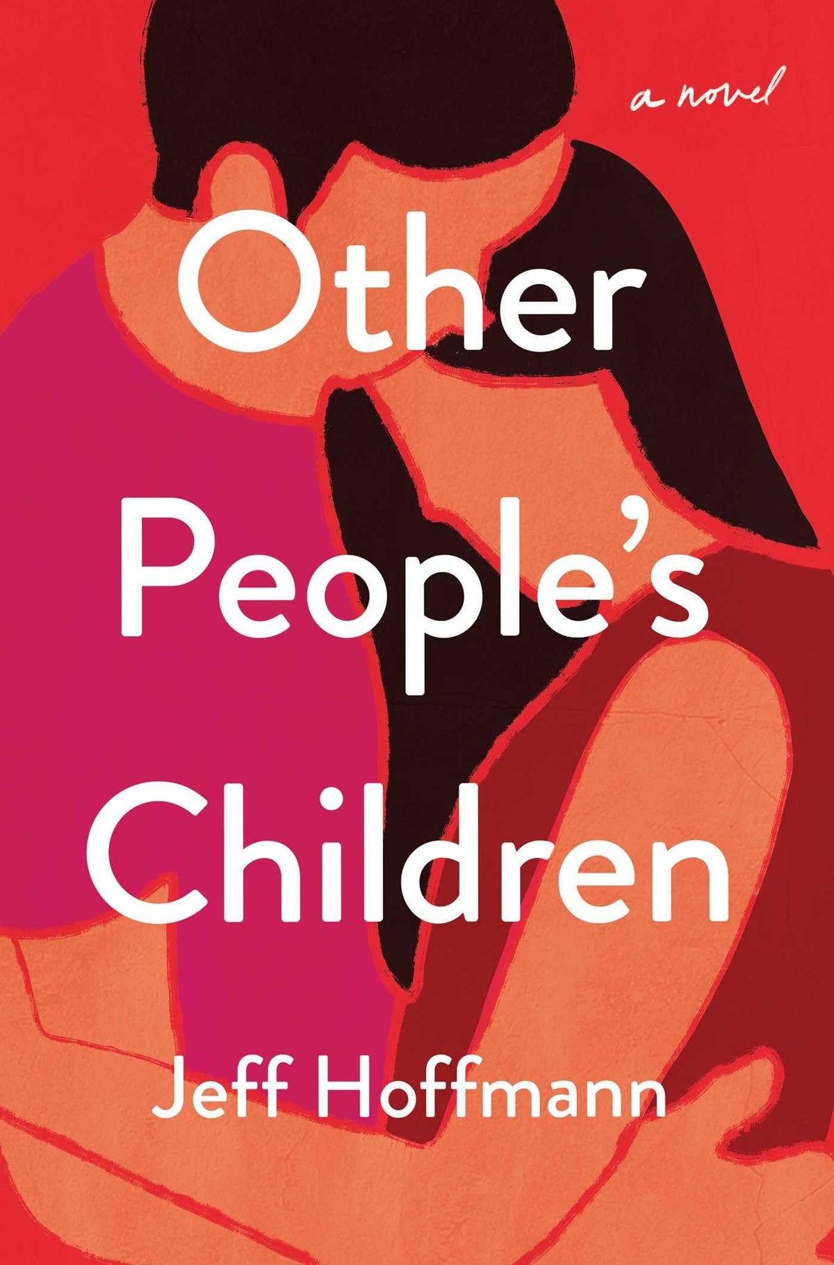 Other People's Children: A Novel