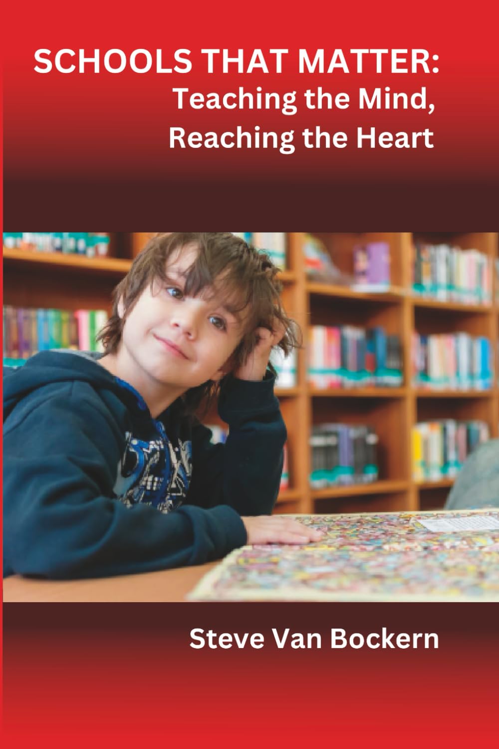 Schools That Matter: Teaching the Mind, Reaching the Heart