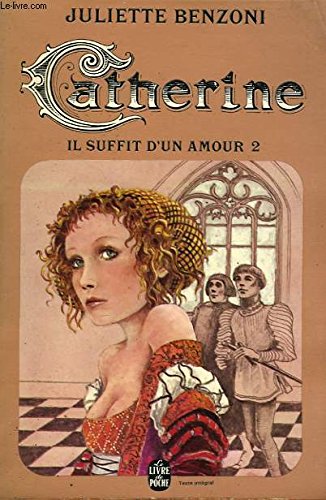 Catherine- Il Suffit D'un Amour 2 (Livre de Poche, no. 4105)