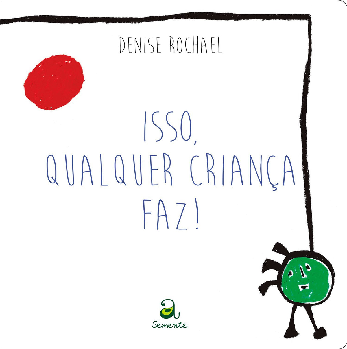 Isso, Qualquer Criança Faz!