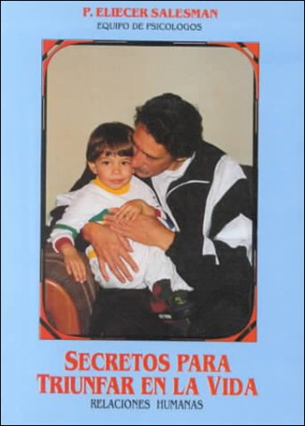 Secretos Para Triunfar En LA Vida: Relaciones Humanas (Spanish Edition)