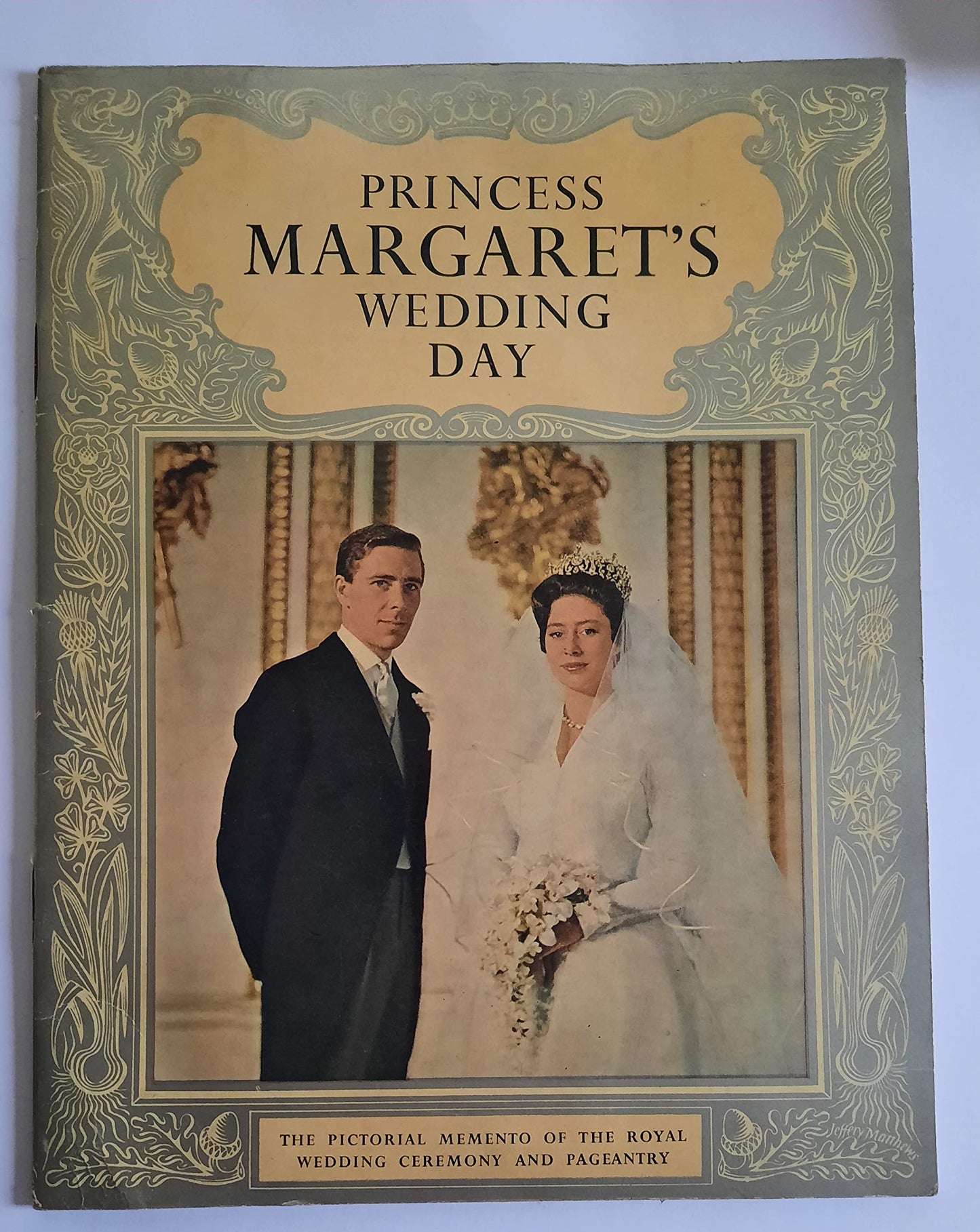 PRINCESS MARGARET'S WEDDING DAY. THE PICTORIAL MEMENTO OF THE ROYAL WEDDING CEREMONY AND PAGEANTRY
