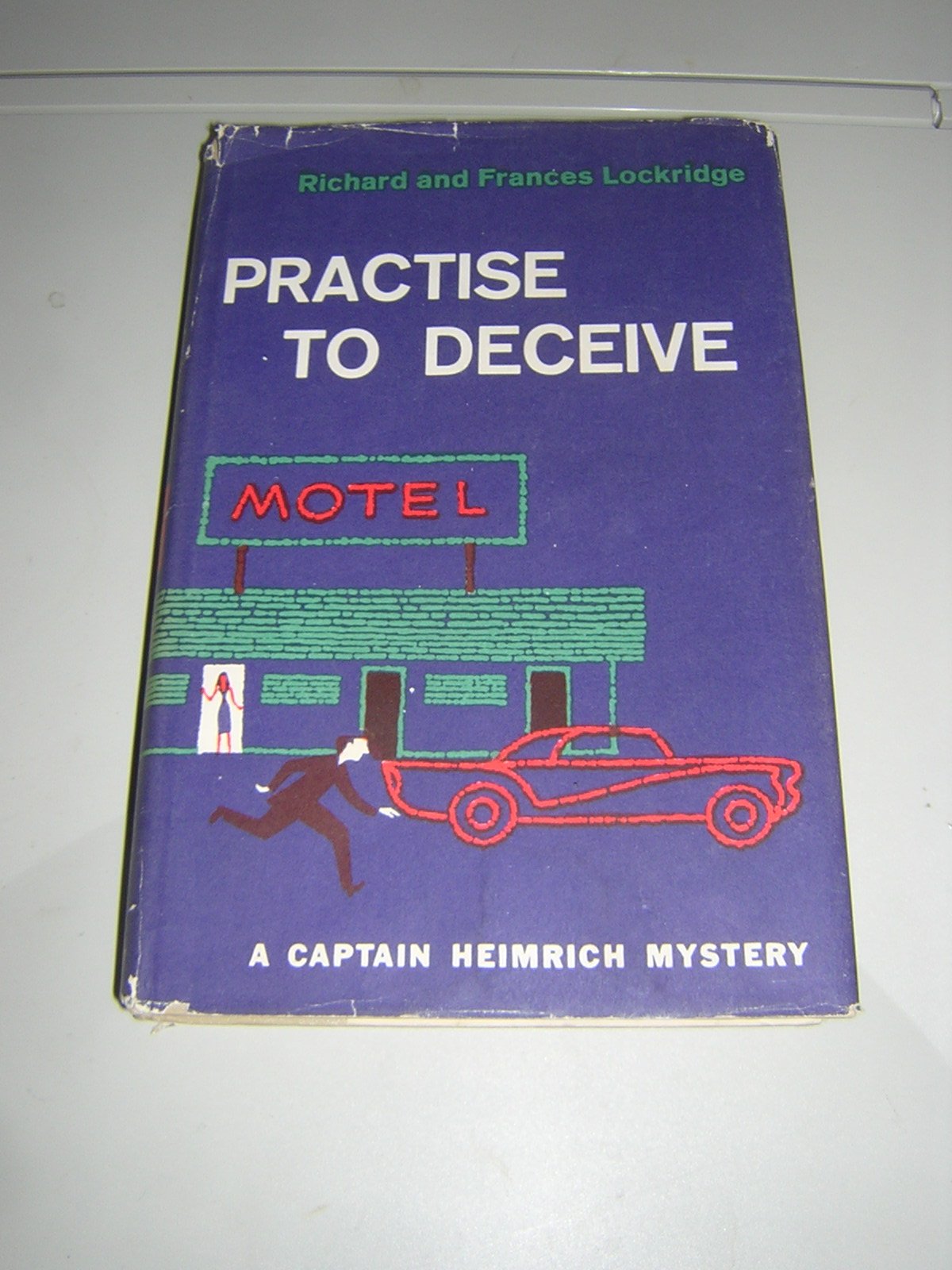 Practise to deceive;: A Captain Heimrich mystery, (Main line mysteries)
