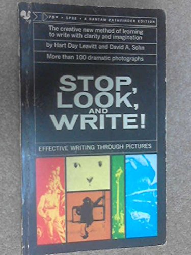 Stop, look, and write!: Effective writing through pictures, (A Bantam pathfinder edition)