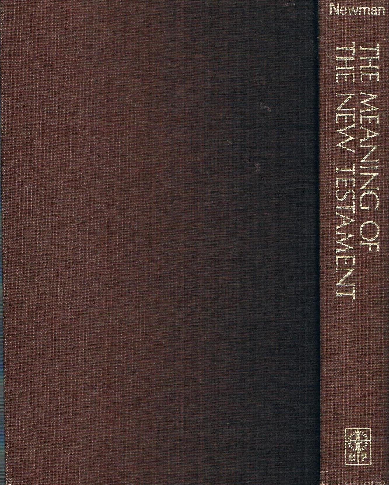 The meaning of the New Testament