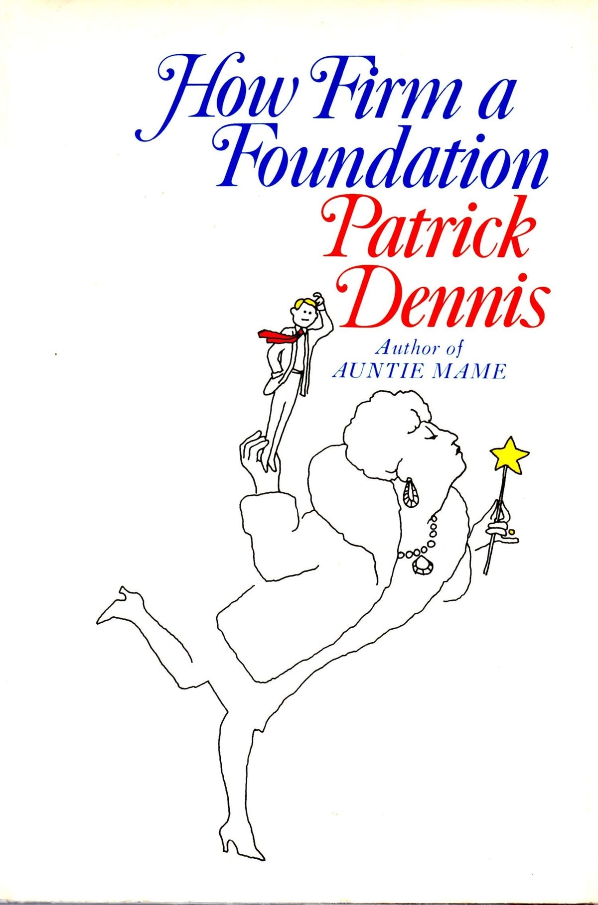 How firm a foundation,