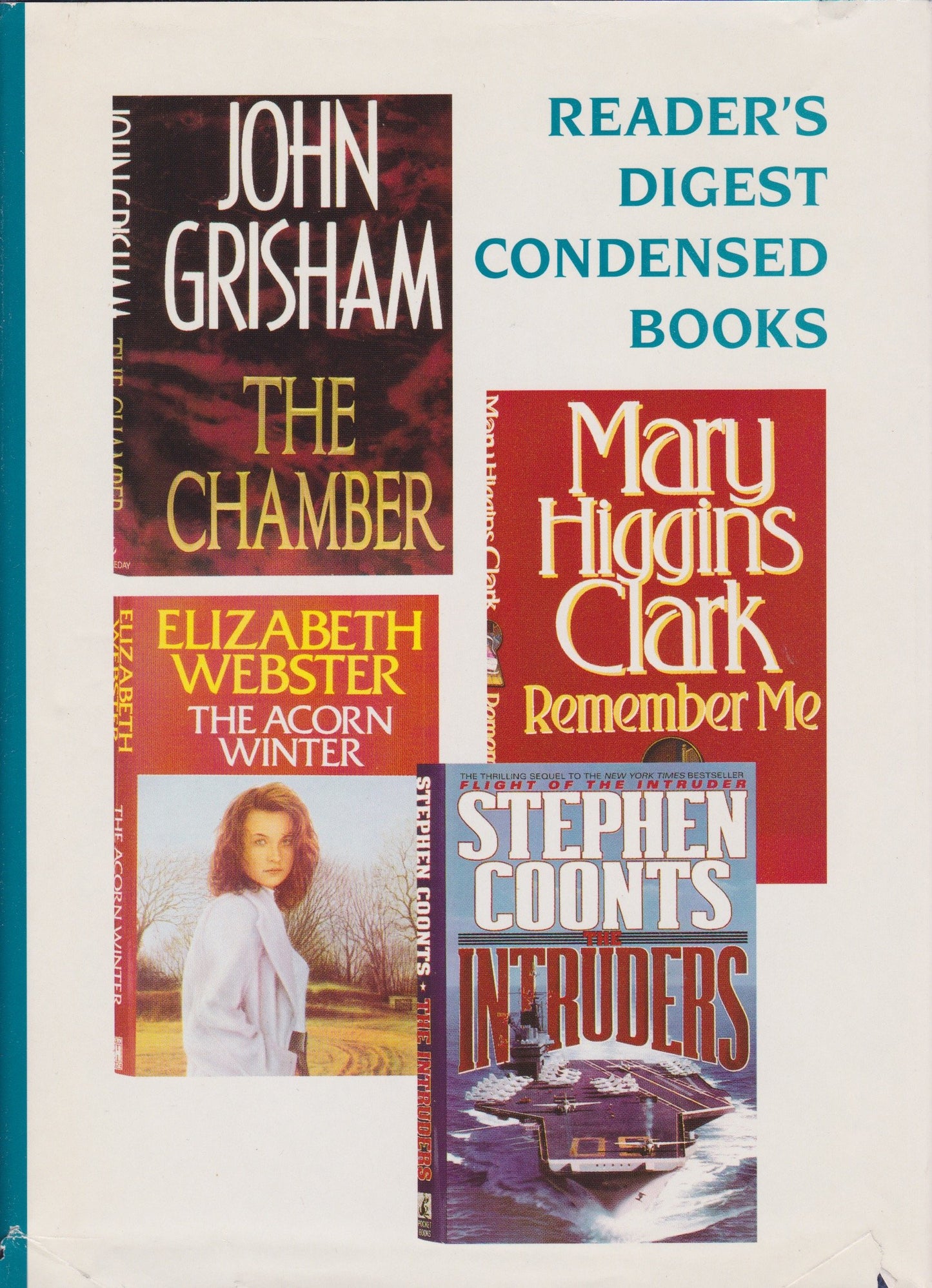 Reader's Digest Select Edition; 1995; Vol #1. (4 books in 1: The Chamber / Remember Me / The Intruders / The Acorn Winter) - 7566