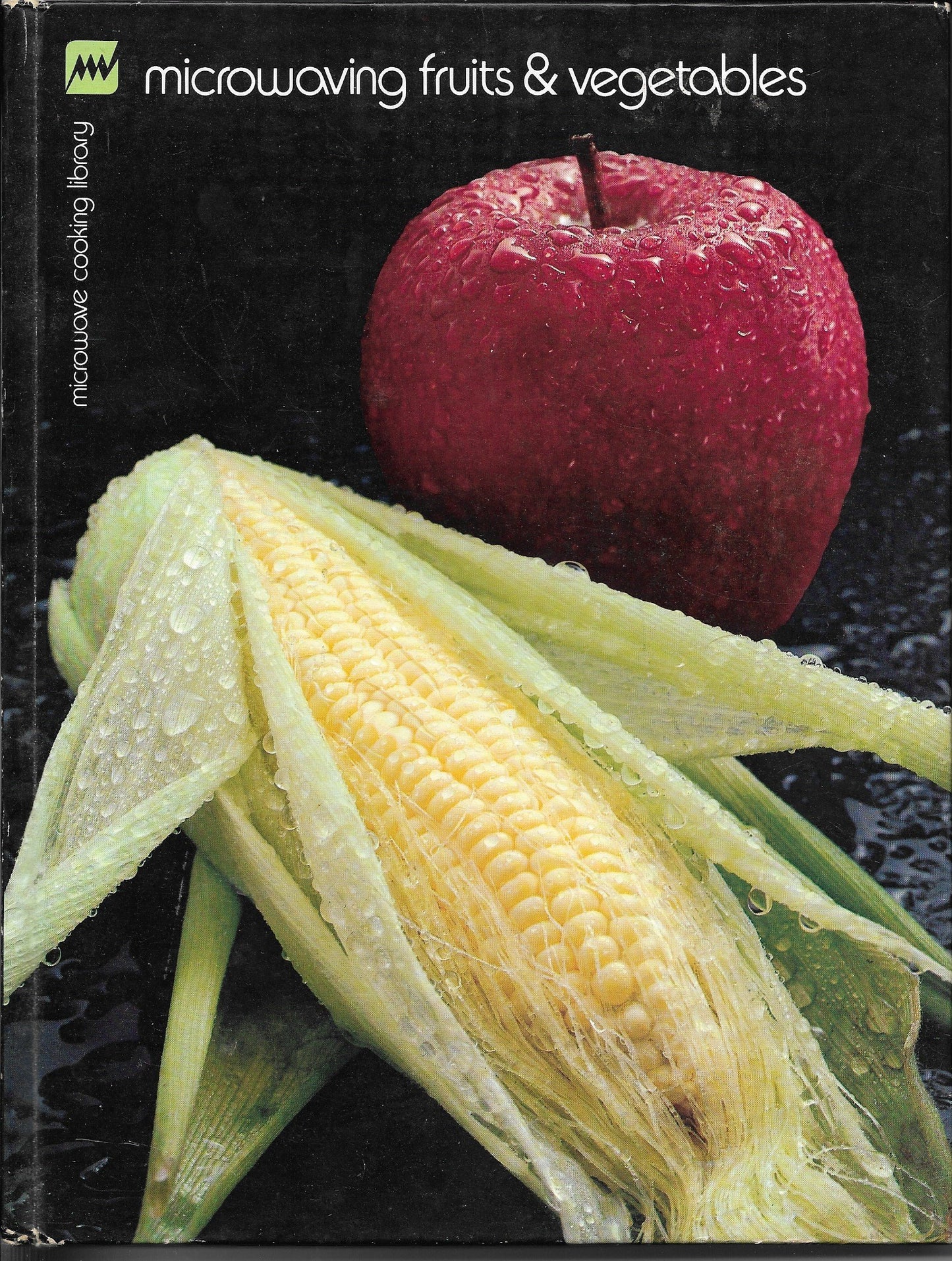 Microwaving Fruits & Vegetables (Microwave Cooking Library)