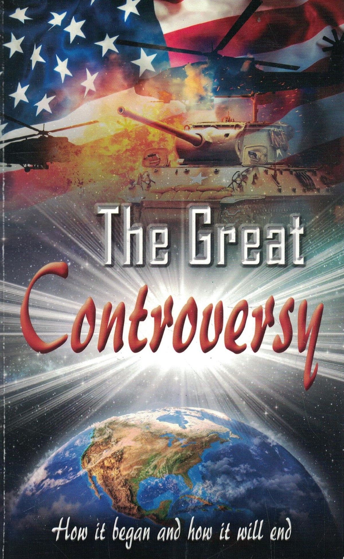 The Great Controversy: How it began and how it will end