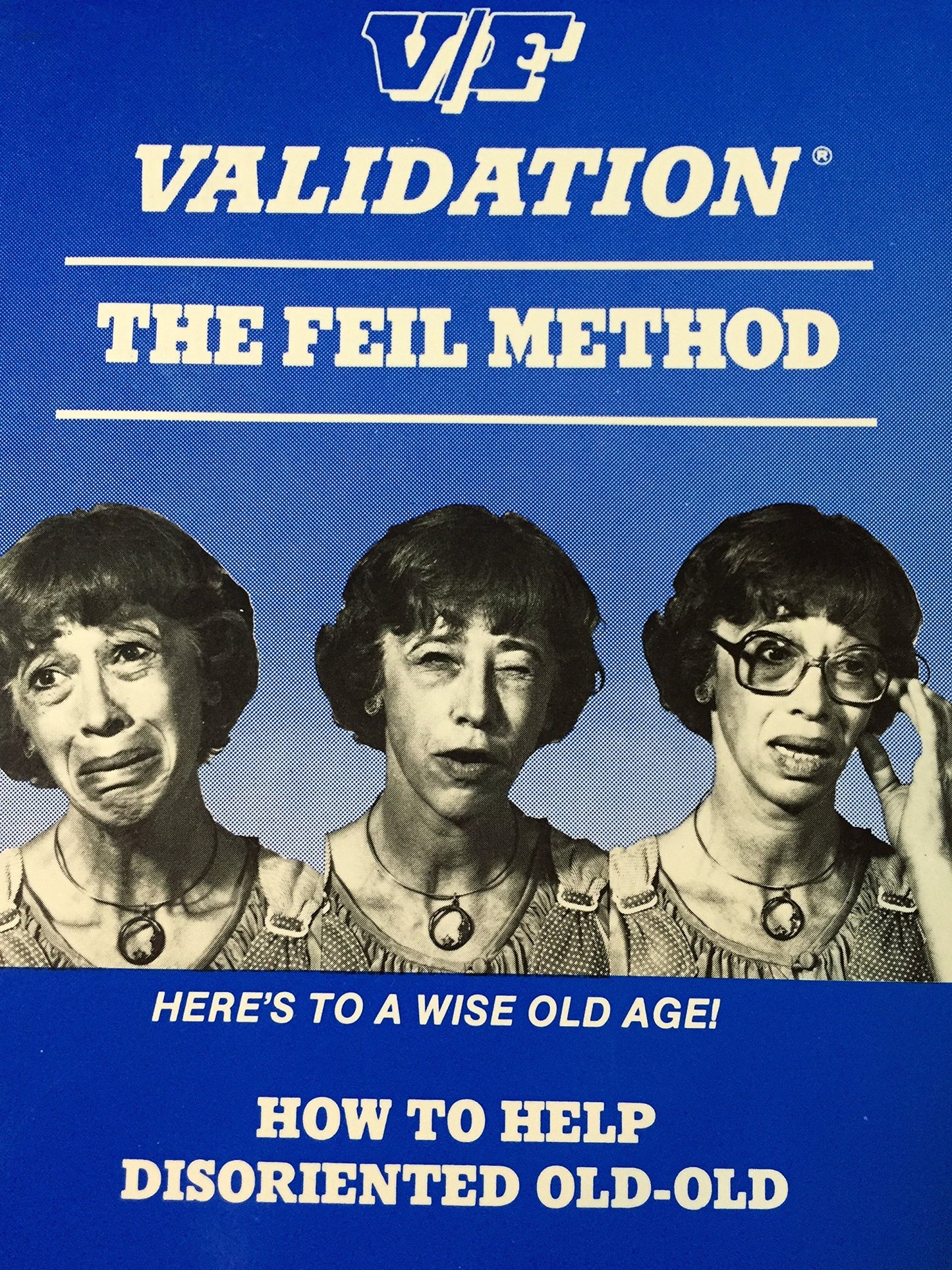 V/F validation: The Feil method : how to help disoriented old-old