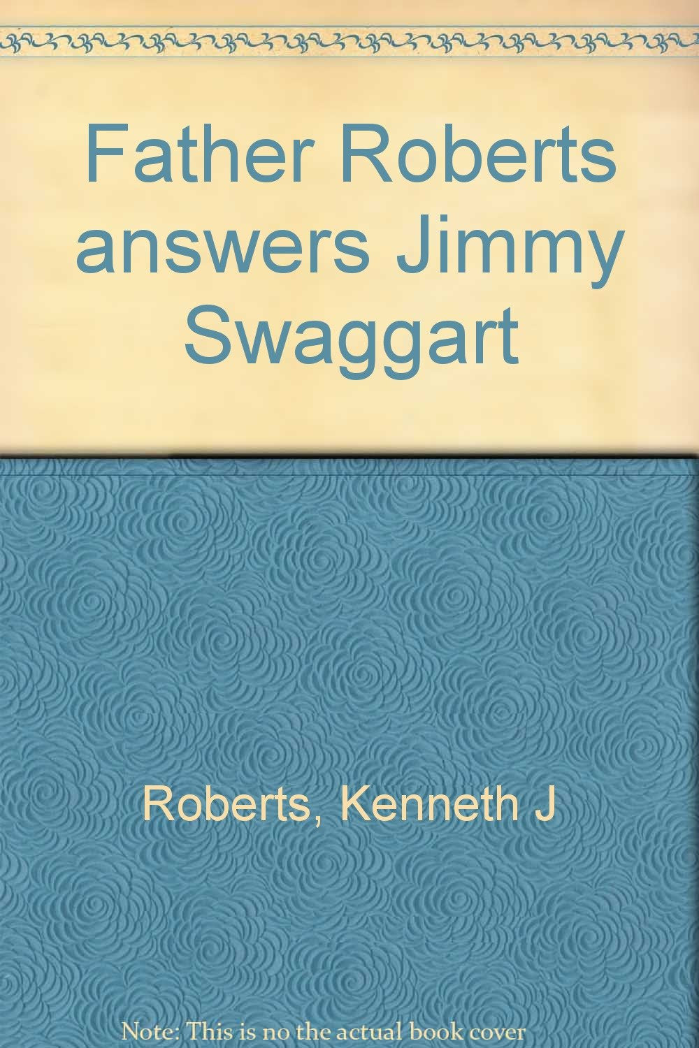 Father Roberts answers Jimmy Swaggart (English and Spanish Edition)