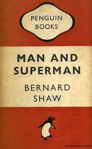 Man and Superman: A Comedy and A Philosophy