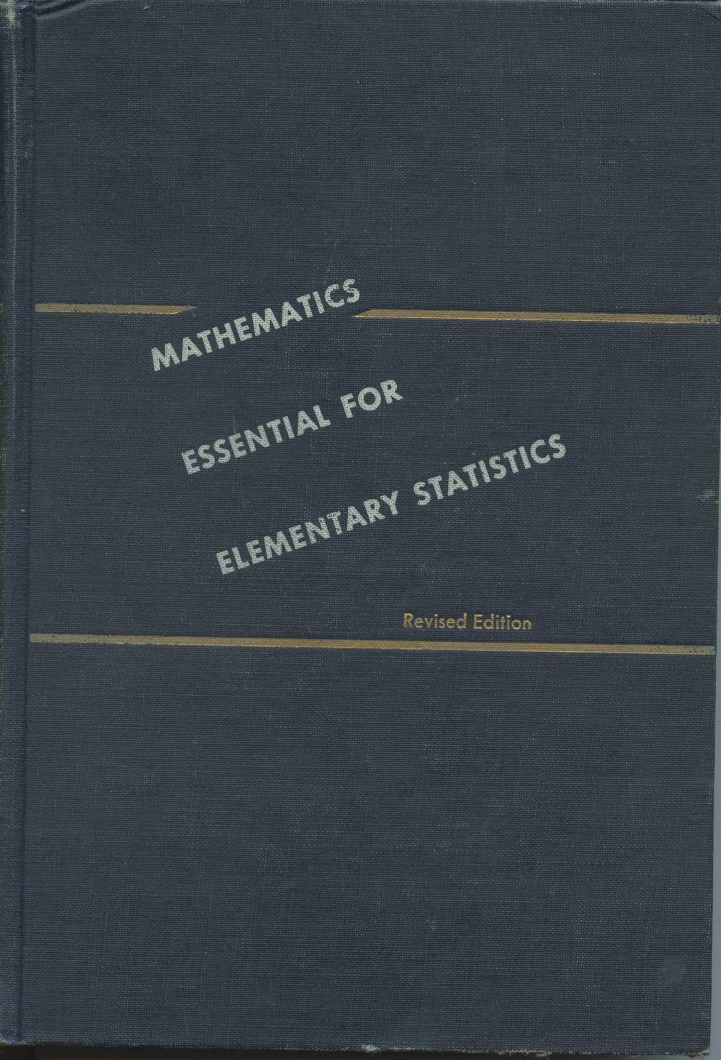Mathematics essential for elementary statistics;: A self-teaching manual