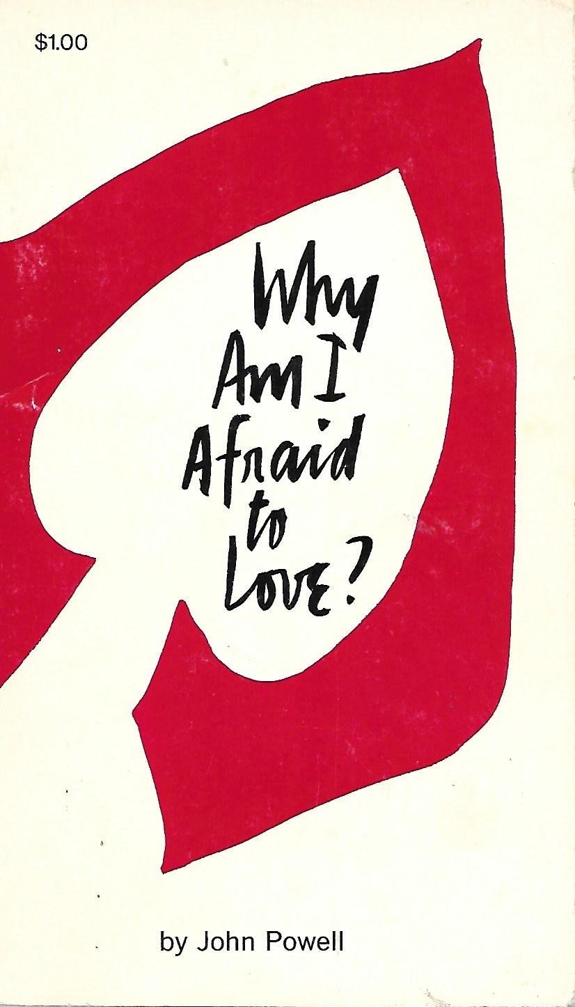 Why am I afraid to love?