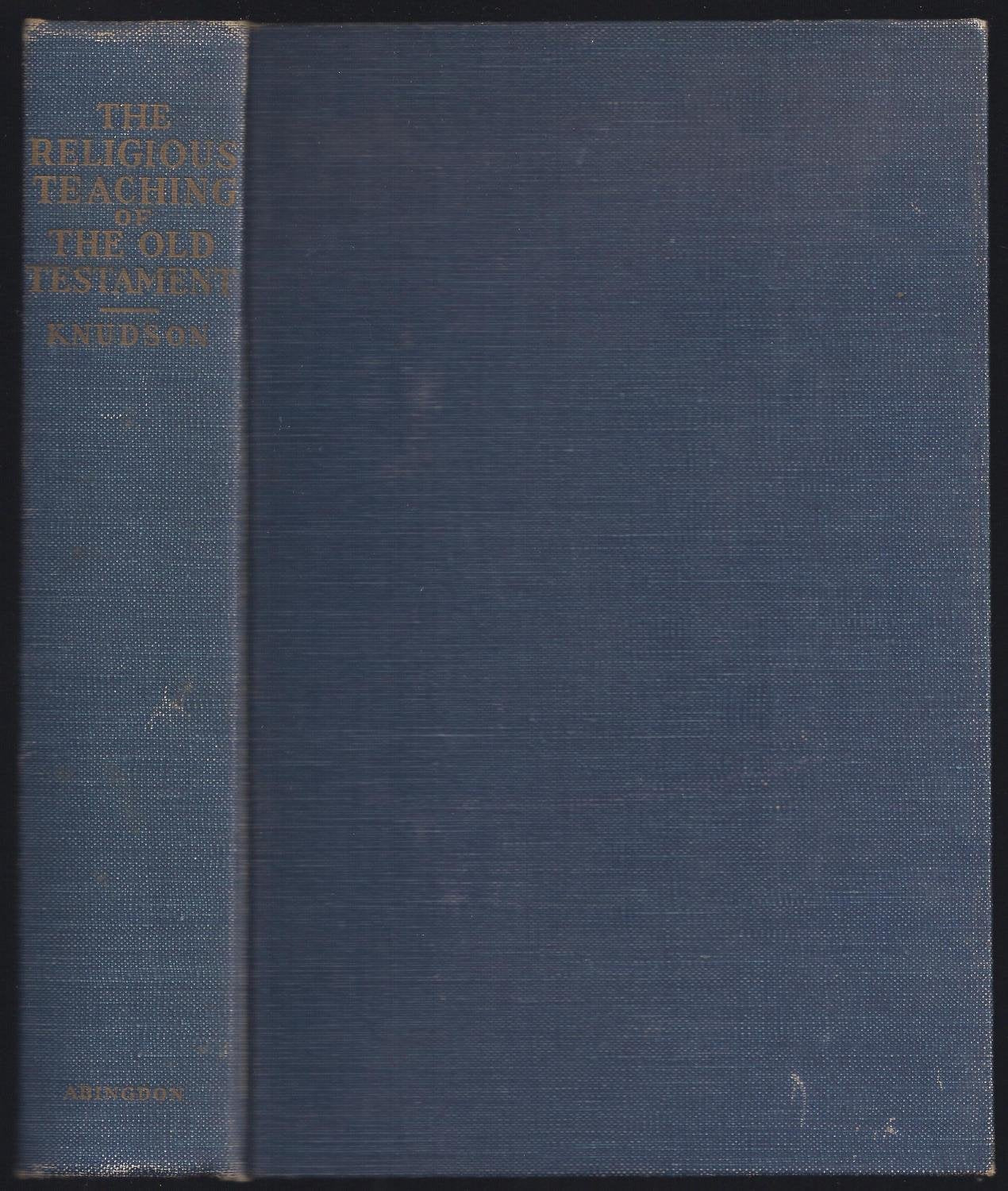 The religious teaching of the Old Testament,