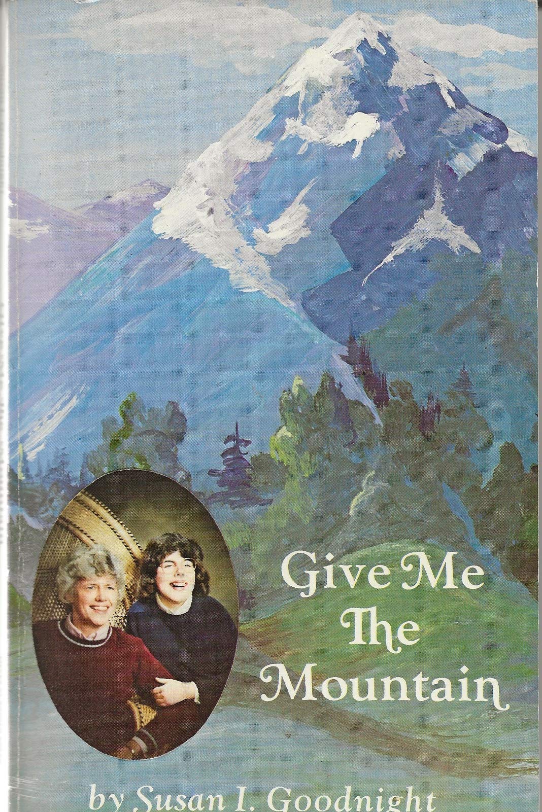 Give Me the Mountain