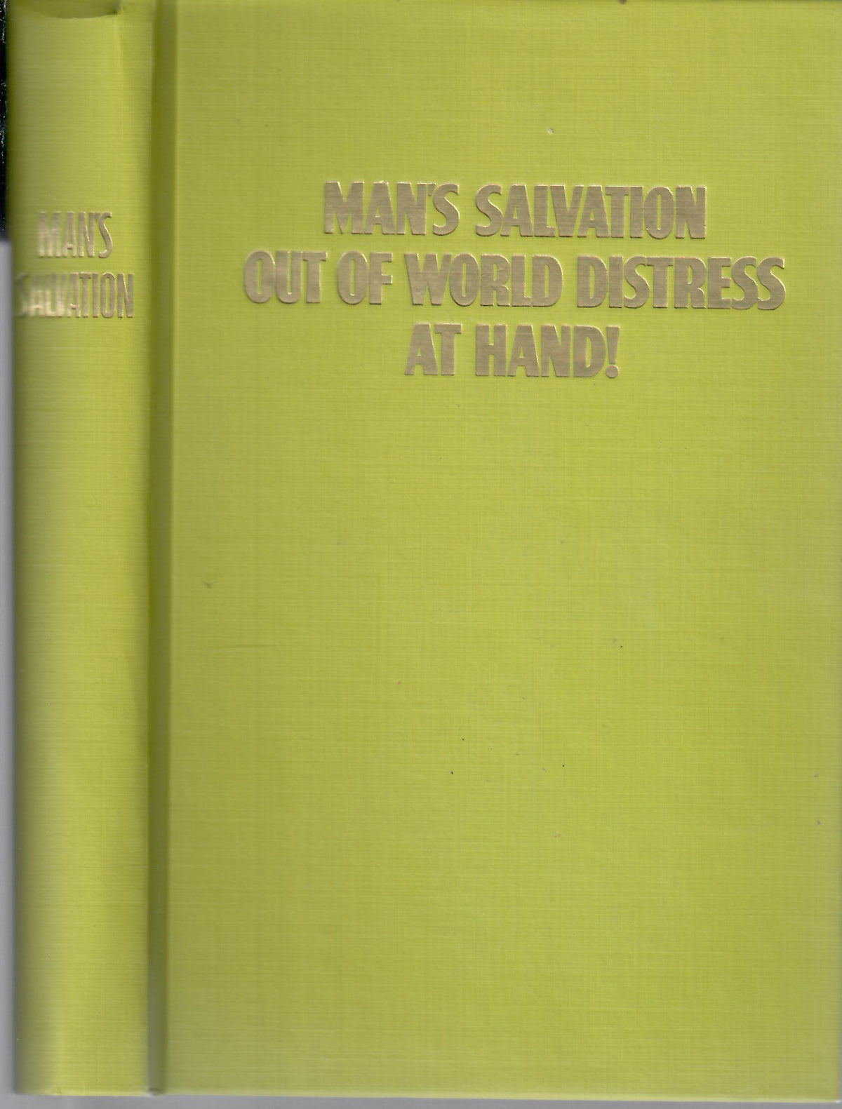 Man's Salvation out of World Distress at Hand!
