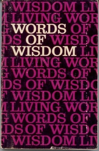 words of Wisdom from Living Psalms and Proverbs
