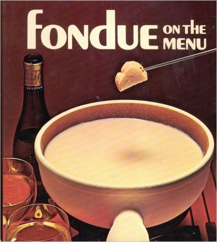 Fondue on the Menu