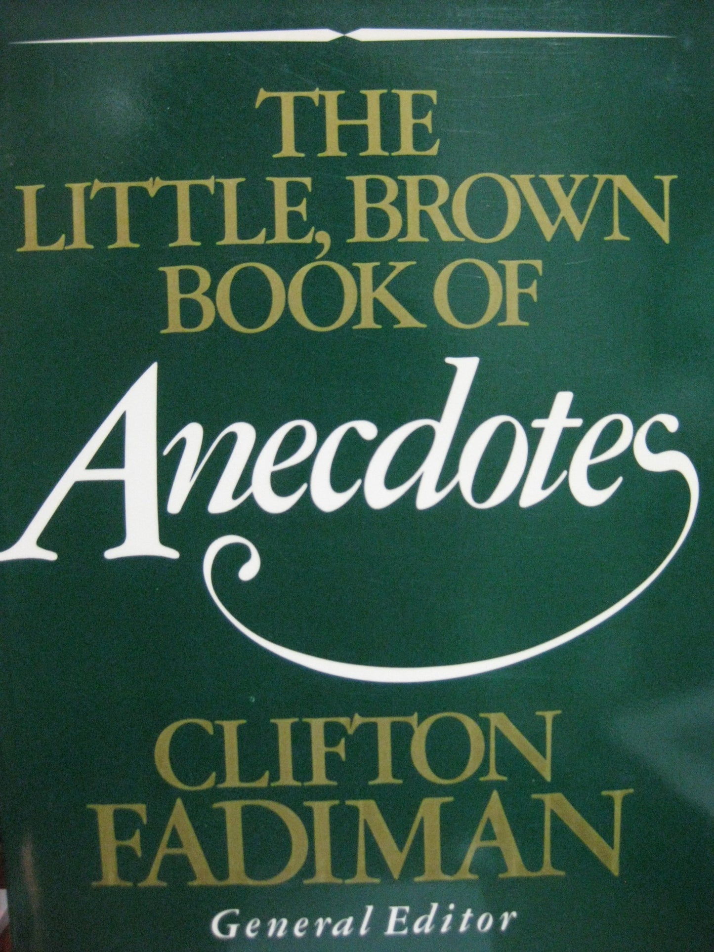 The Little, Brown Book of Anecdotes