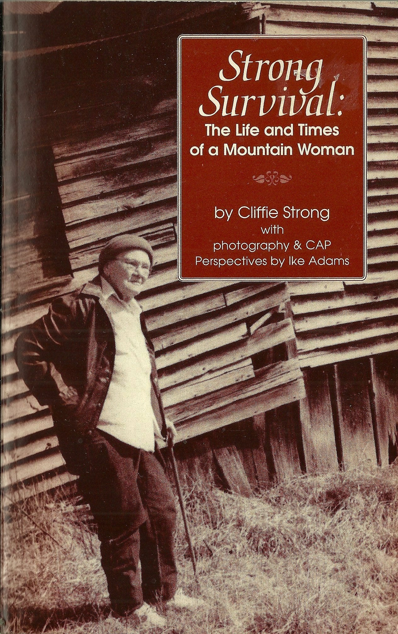 Strong Survival: The Life and Times of a Mountain Woman
