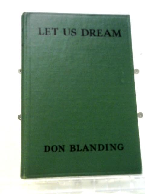 Let Us Dream.