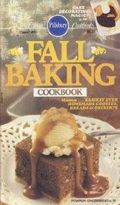 Fall Baking Cookbook: Classic Pillsbury Cookbooks