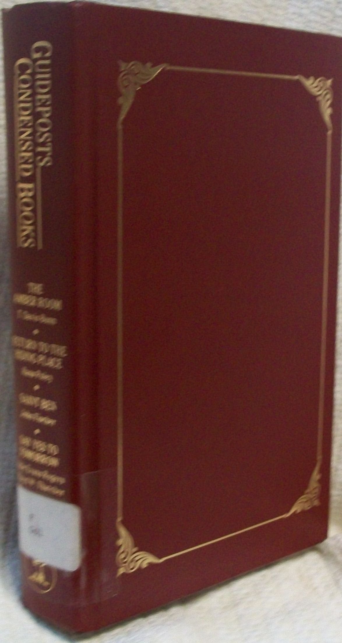 Guideposts Condensed Books: The Amber Room/ Return To The Hiding Place/ Saint Ben/ Say Yes To Tomorrow