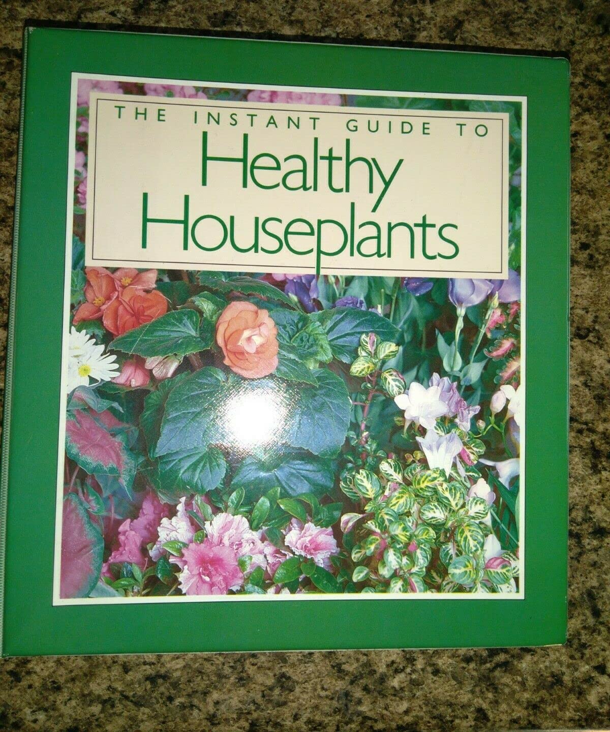The Instant Guide to HEALTHY HOUSEPLANTS
