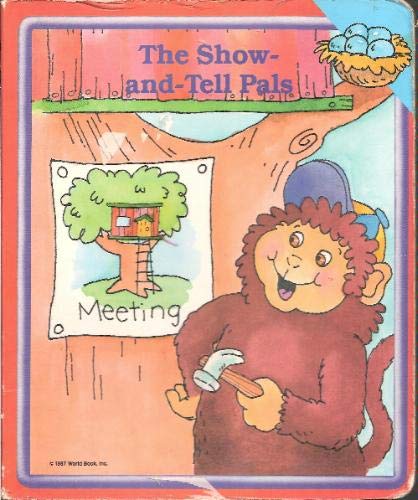 The Show - and - Tell Pals (Early World of Learning, The Show and Tell Pals)