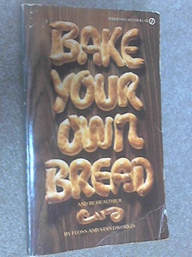 Bake Your Own Bread And Be Healthier