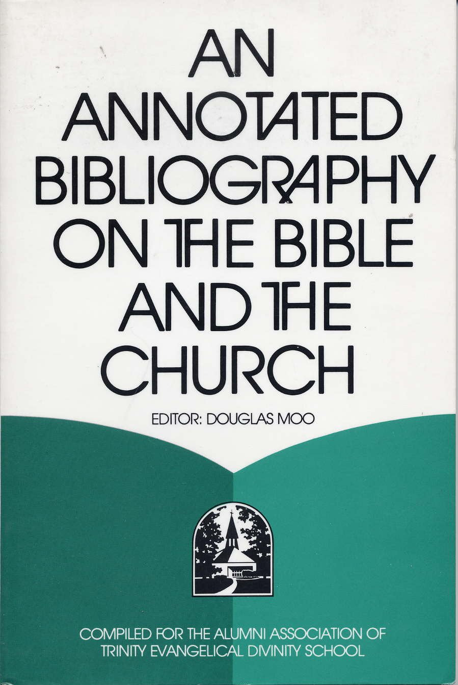 An Annotated Bibliography on the Bible and the Church