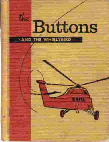 The Buttons and the Whirly Bird