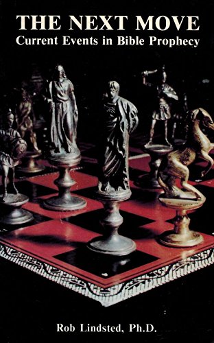 The Next Move: Current Events in Bible Prophecy