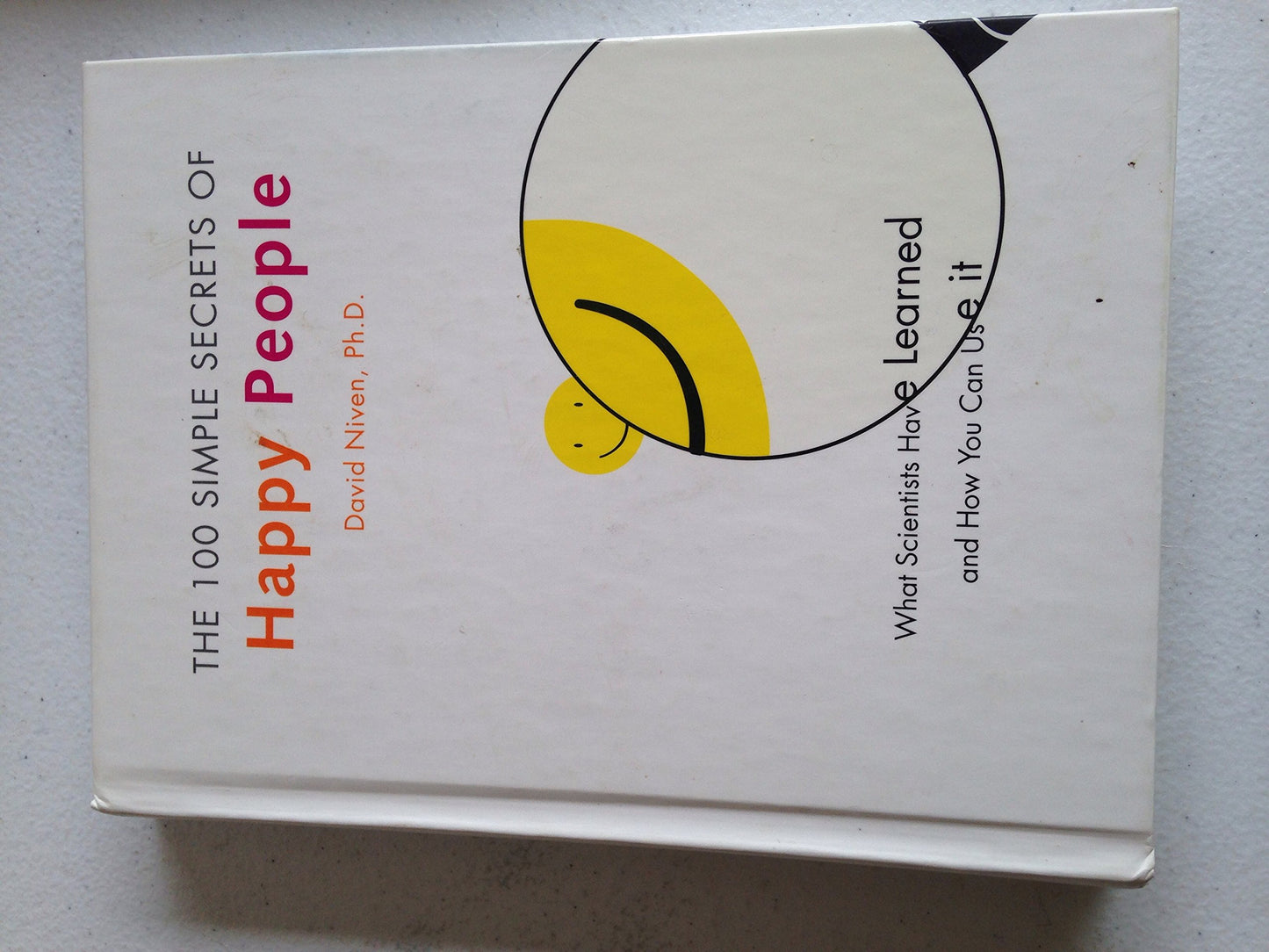 The 100 Simple Secrets of Happy People