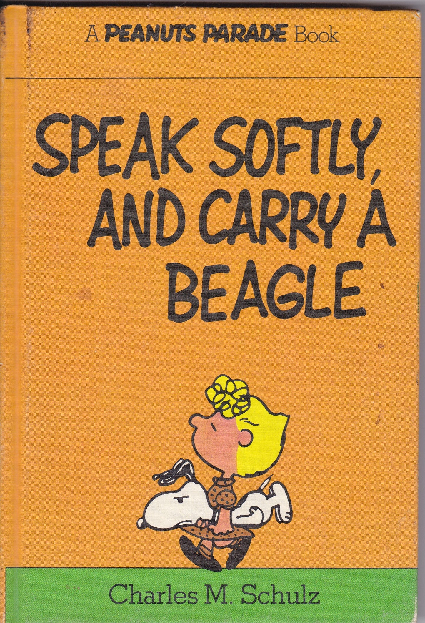 Speak Softly and Carry a Beagle