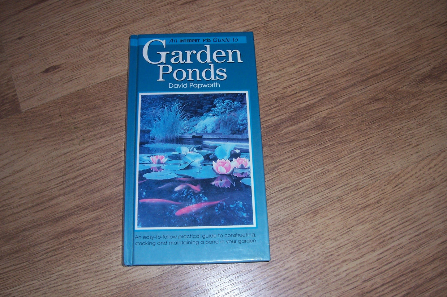 The Interpet Bumper Guide to Garden Ponds