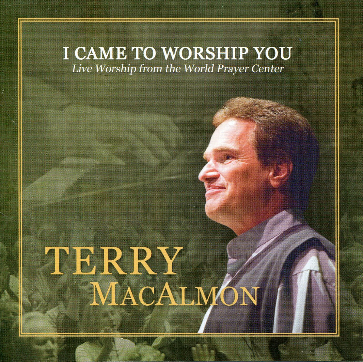 I Came To Worship You