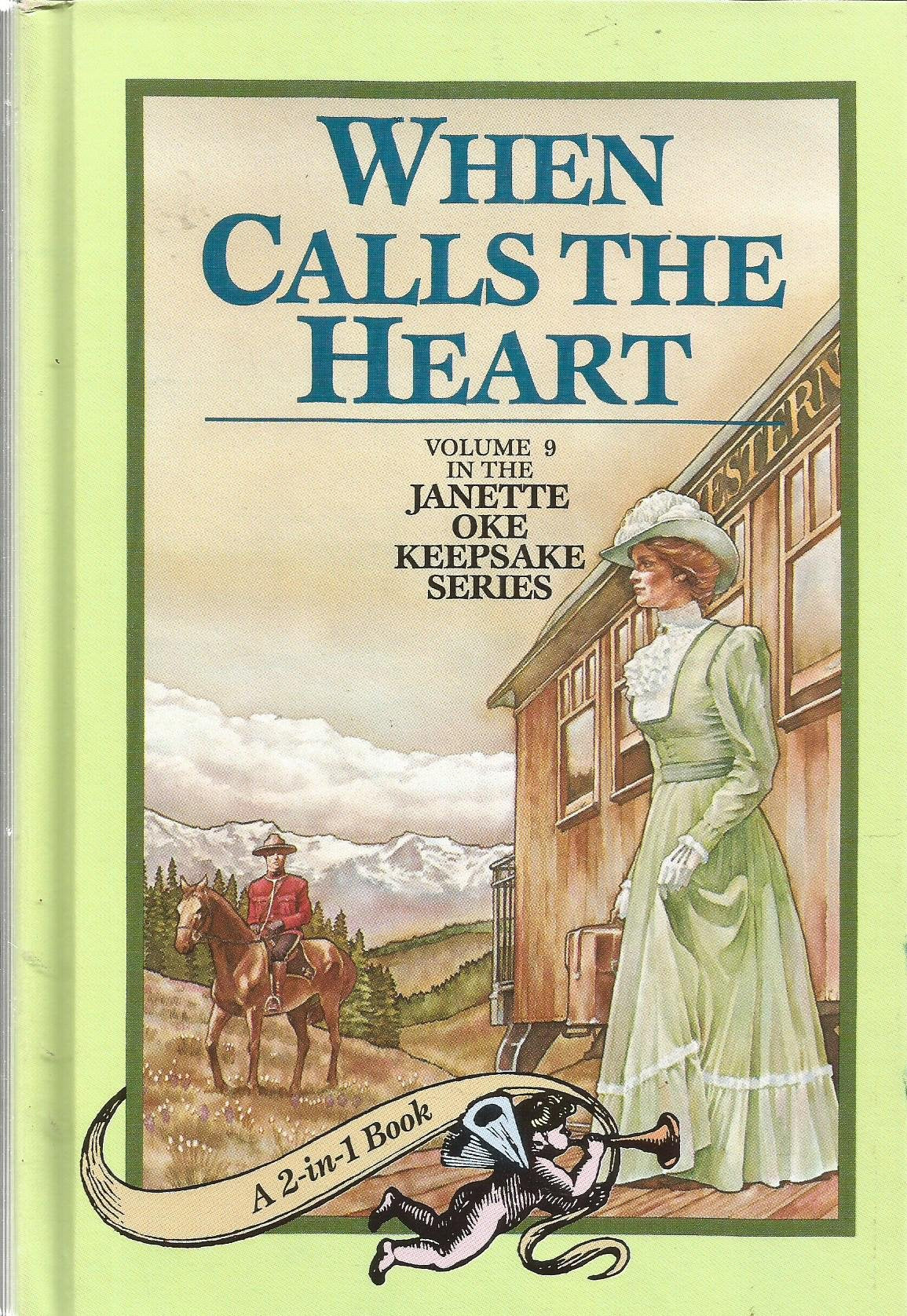 When Calls the Heart & When Comes the Spring - Keepsake Series Vol. 9 & 10