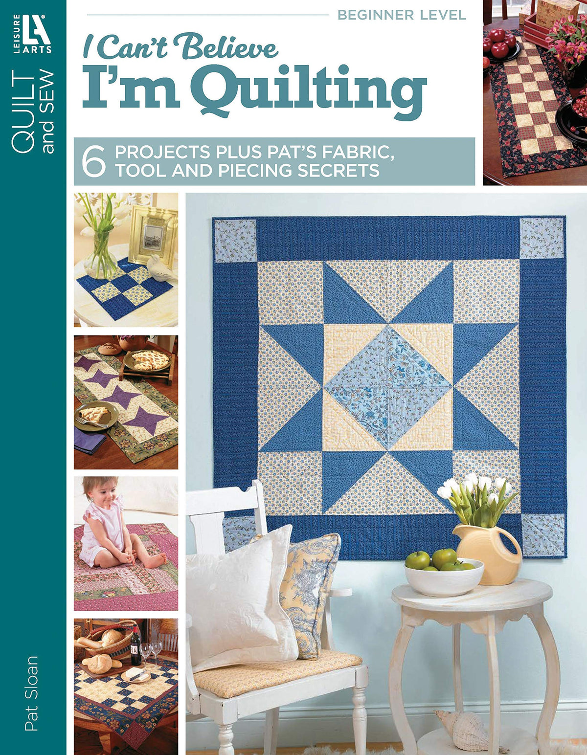 Leisure Arts LA-3649, I Can't Believe I'm Quilting Book