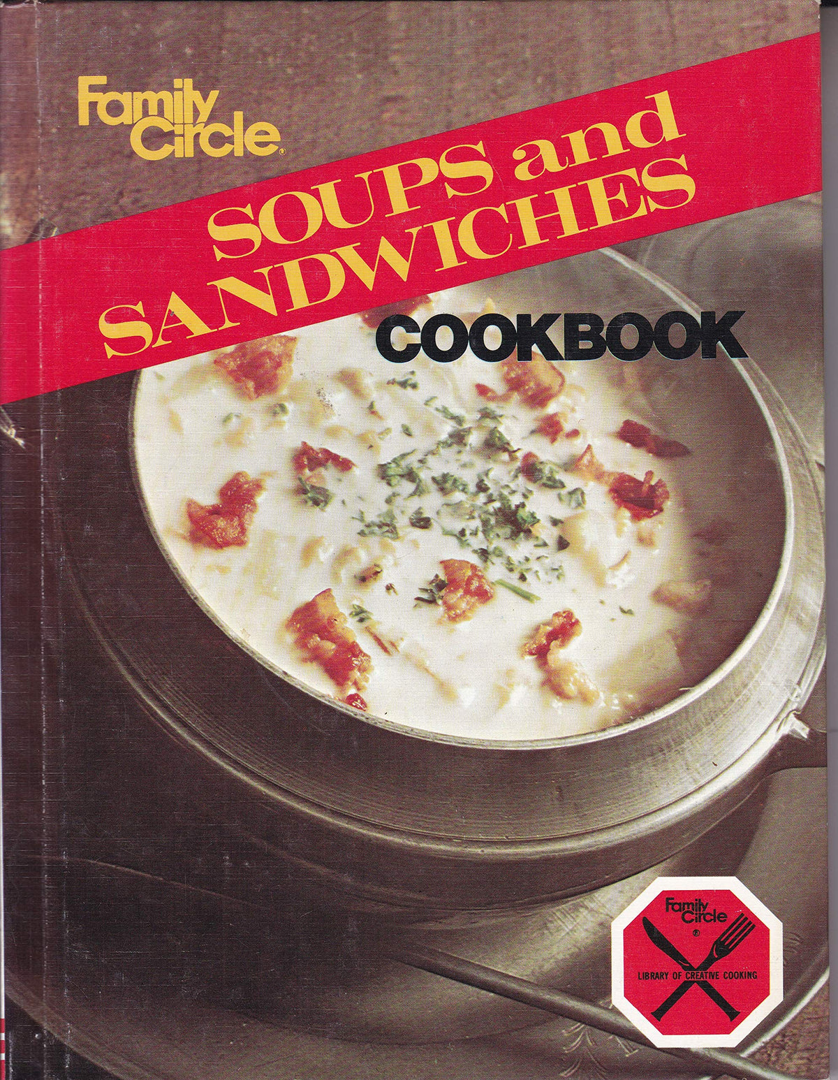 Soups and Sandwiches Cookbook